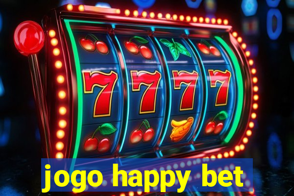 jogo happy bet